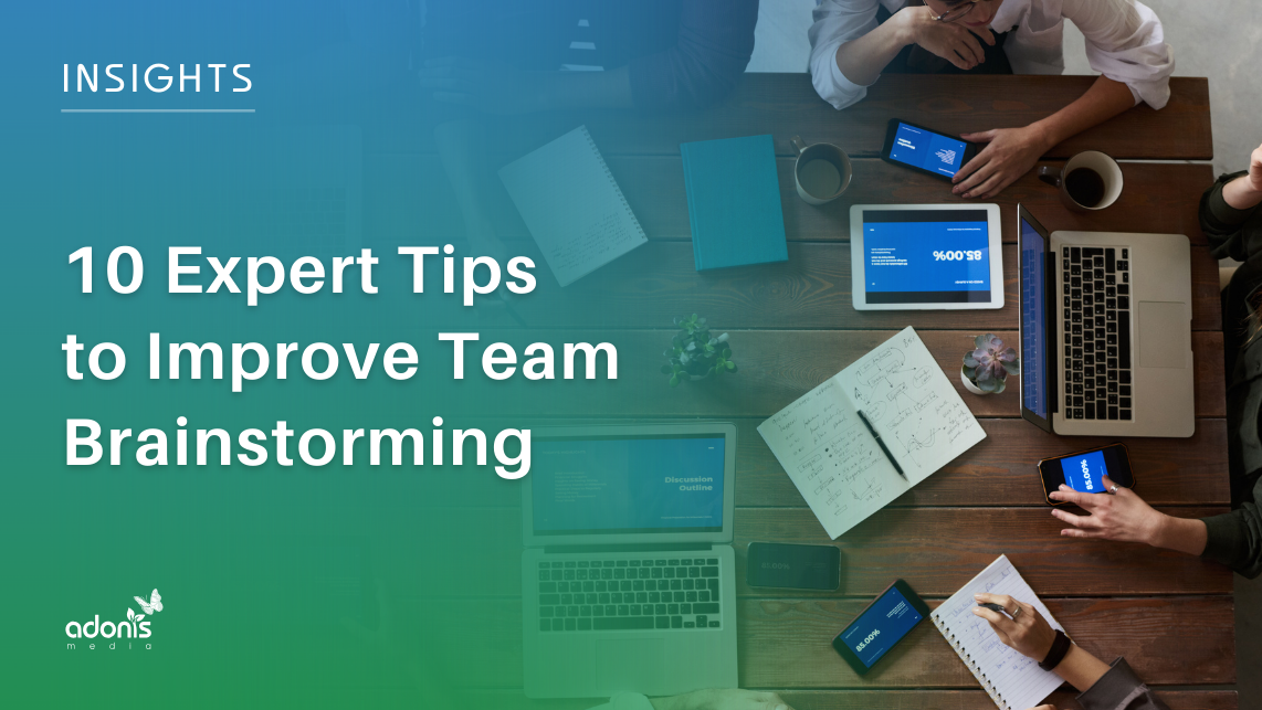 10 Expert Tips to Improve Team Brainstorming