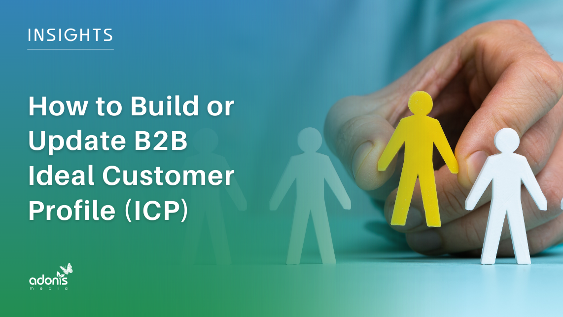 How to Build or Update B2B Ideal Customer Profile (ICP)