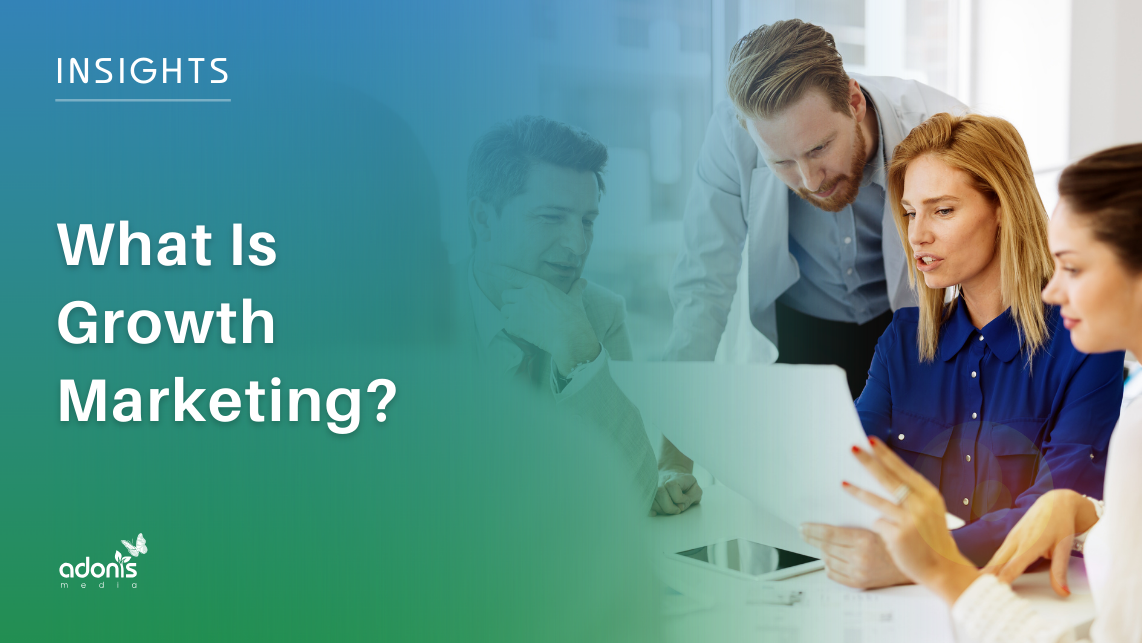 What Is Growth Marketing?