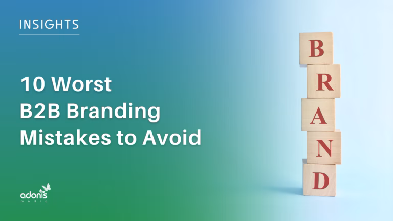 10 Worst B2B Branding Mistakes to Avoid