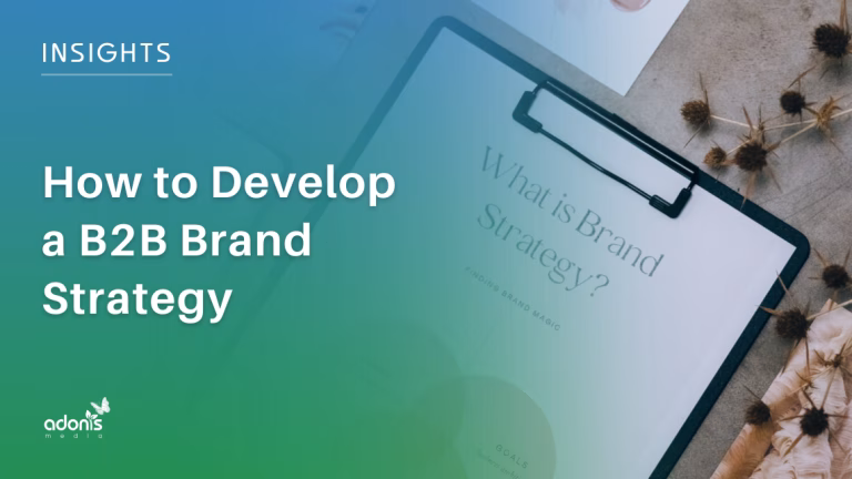 How to Develop a B2B Brand Strategy