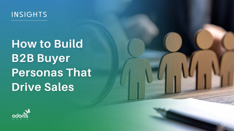 How to Build B2B Buyer Personas That Drive Sales