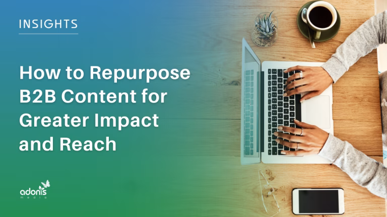 How to Repurpose B2B Content for Greater Impact and Reach