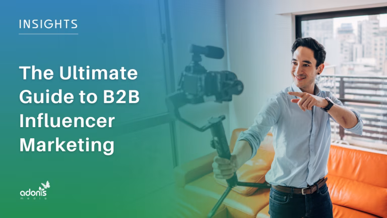The Ultimate Guide to B2B Influencer Marketing