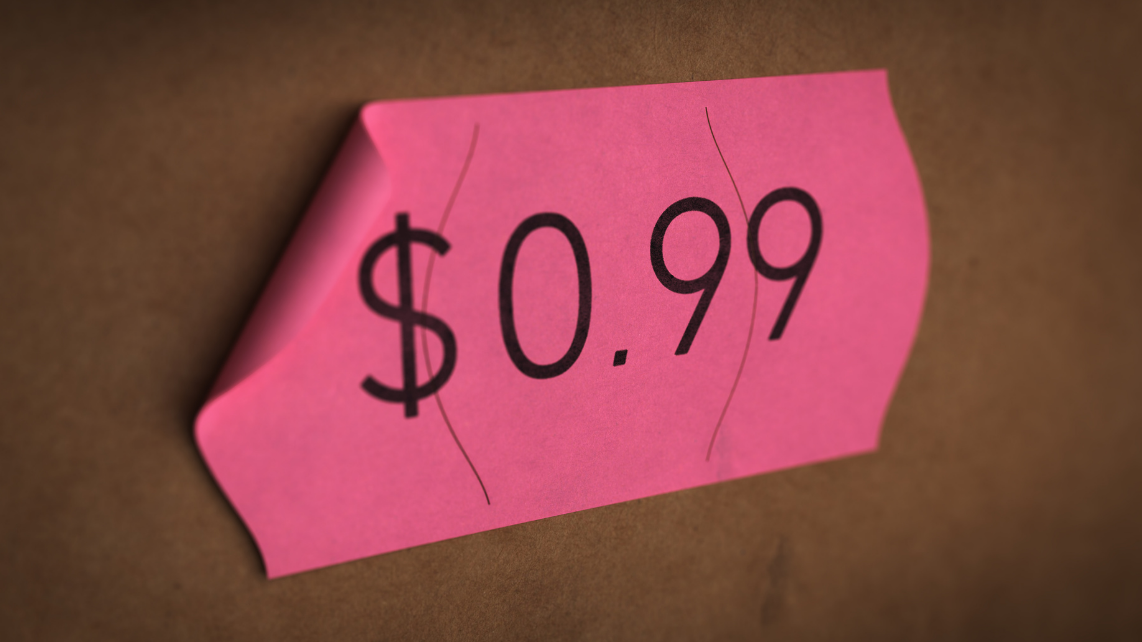 Psychological pricing, charm pricing to be specific, worth $0.99 printed on a pink label.