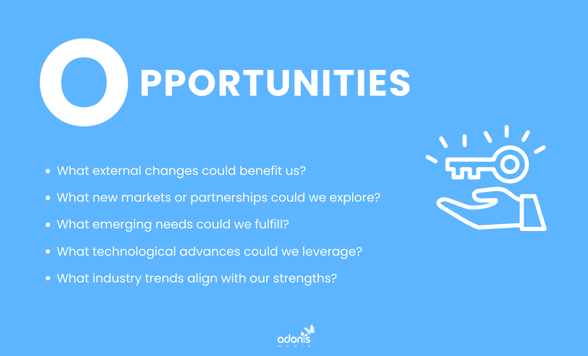 Opportunities in SWOT analysis with necessary questions