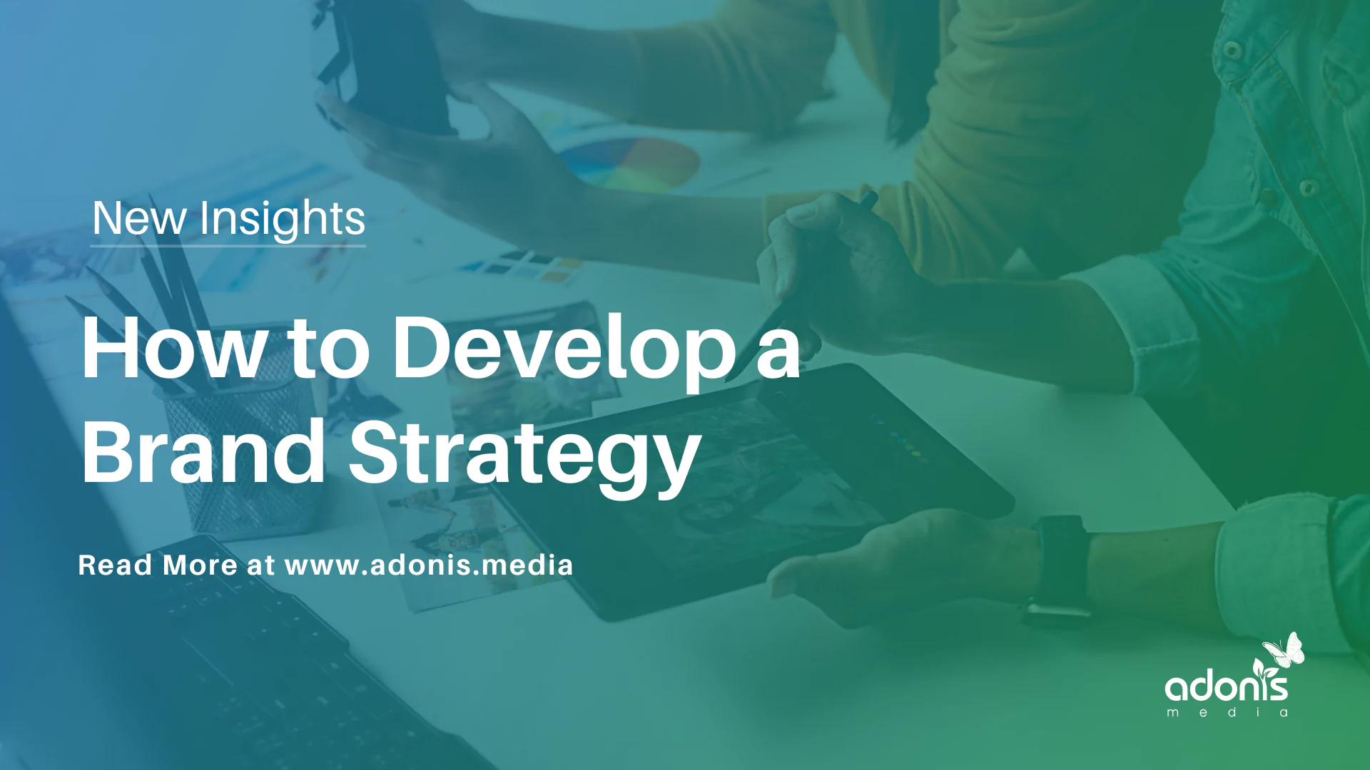 How To Develop a Brand Strategy: Your Free Guide